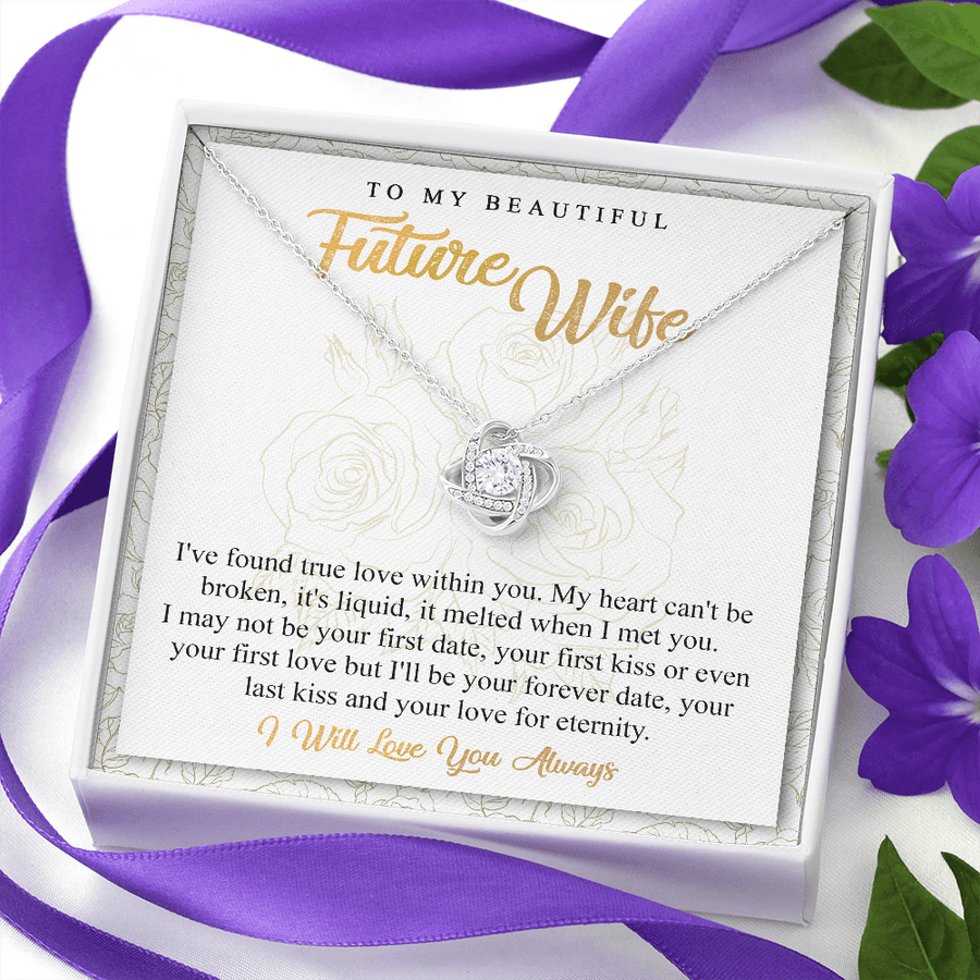 Gift To Future Wife - I Will Love You Always Love Knot Necklace