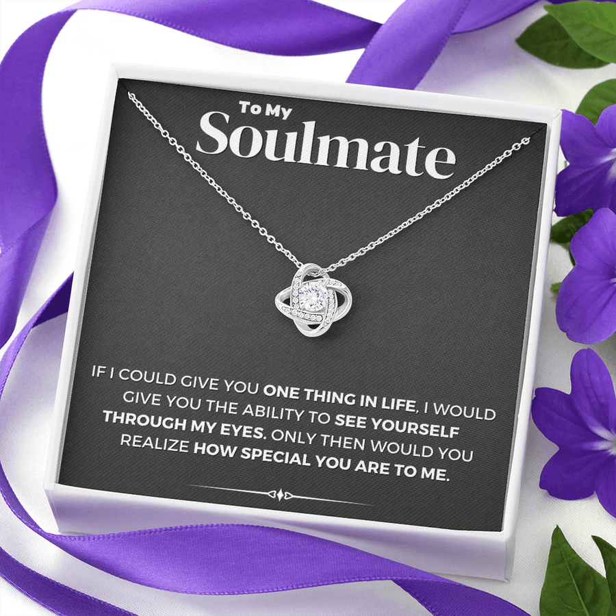 To My Soulmate - If I Could Give - Love Knot Necklace, Gift For Girlfriend, Wife, Valentine Gift