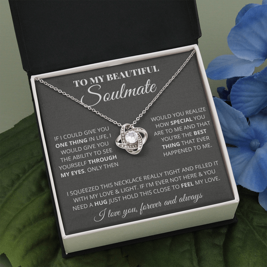 To My Beautiful Soulmate - My Life My Everything - Necklace