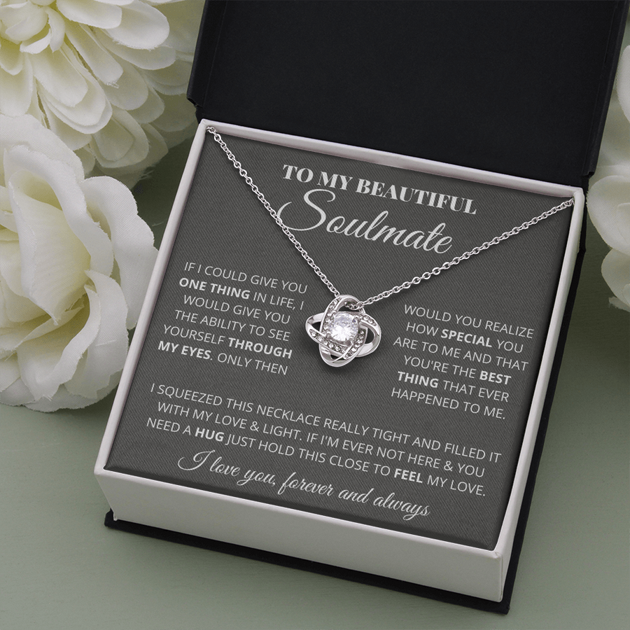 To My Beautiful Soulmate - My Life My Everything - Necklace