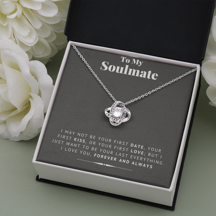 To My Soulmate Last Everything Necklace - I Love You Forever and Always - Alluring Necklace | to My Smokin Hot Soulmate | Soulmate Gift | Soulmate Jewelry | Soulmate Anniversary Gift | Christmas Gift Idea