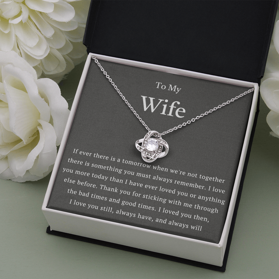 To My Wife - Love You Still Necklace, Gift For Wife From Husband, Anniversary Gift