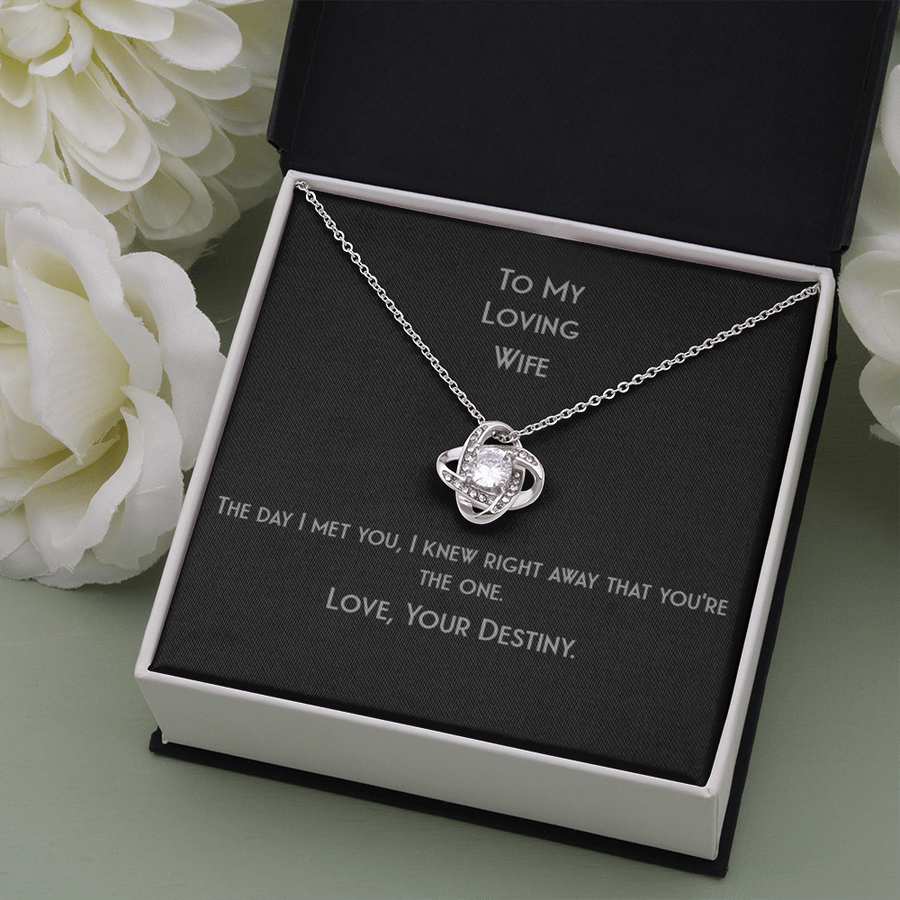 Love Knot For Your Loving Wife Who Is Your Destiny Necklace