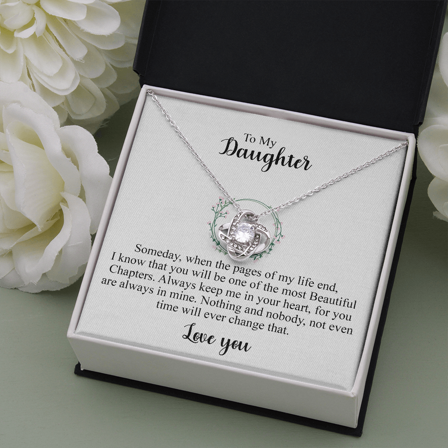 To My Daughter | Someday, when the pages of my life end... Necklace
