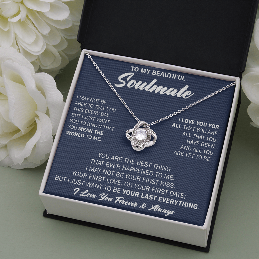 Gift For Your Soulmate Christmas - Your Last Everything - Love Knot Necklace
