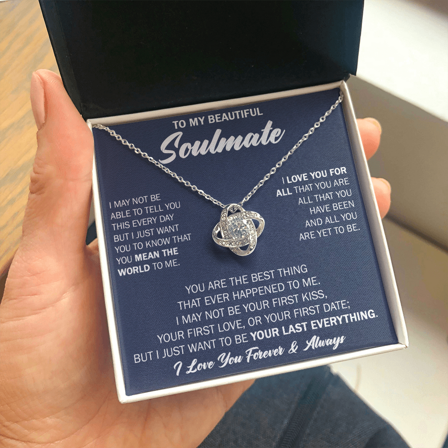 Gift For Your Soulmate Christmas - Your Last Everything - Love Knot Necklace