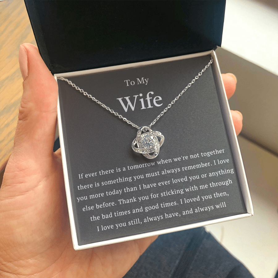 To My Wife - Love You Still Necklace, Gift For Wife From Husband, Anniversary Gift