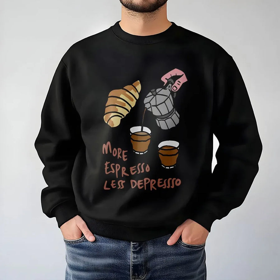 Espresso Sweatshirt | More Espresso Less Depresso Funny Quote | Premium Cotton Blend | Gift for Coffee Lover & Barista