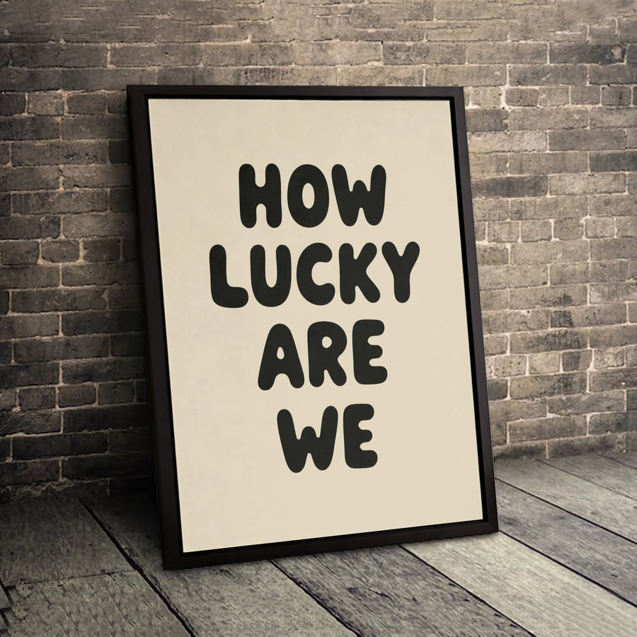 How Lucky Are We Canvas Wall Art | Minimalist Typography Print | Gallery Quality 1.25 Inch Wrap | Modern Home Decor Gift