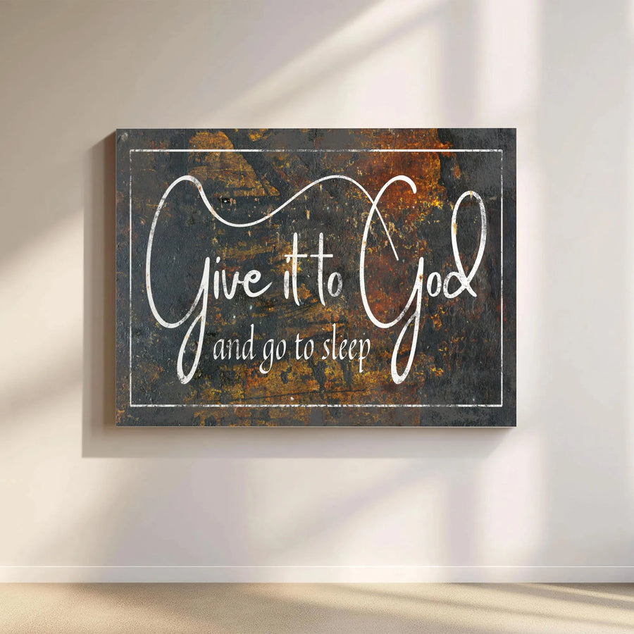 Give it to God Canvas Wall Art | Rustic Inspirational Quote | Premium Canvas Print | Christian Faith Home Decor Gift