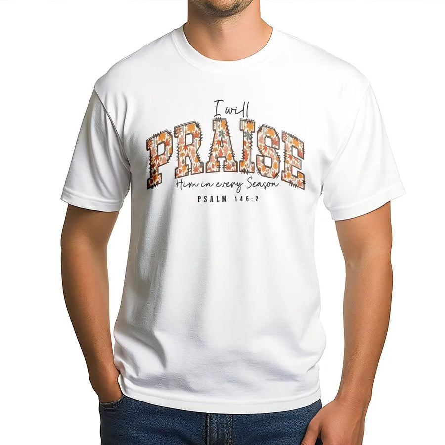 Christian T-Shirt for Women | Praise Him In Every Season Autumn Leaf Design | Soft Cotton Blend | Faith Based Religious Gift