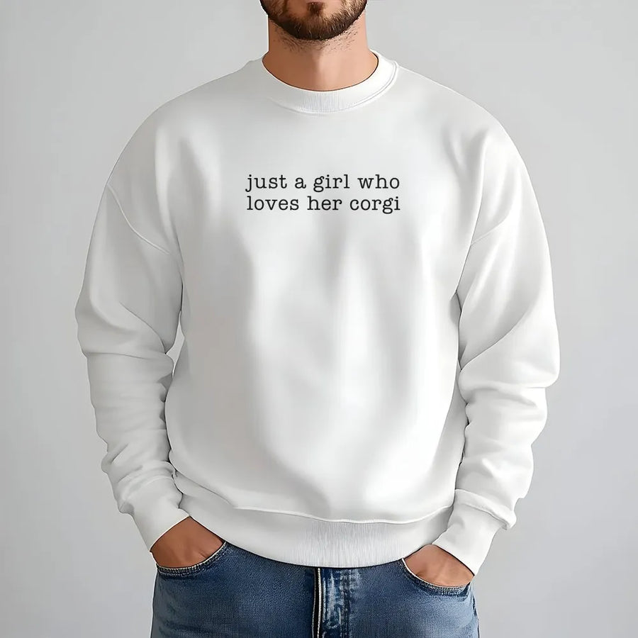 Corgi Mom Sweatshirt | 'Just A Girl Who Loves Her Corgi' Quote | Soft Cotton Unisex Tee | Gift for Dog Lovers & Corgi Owners