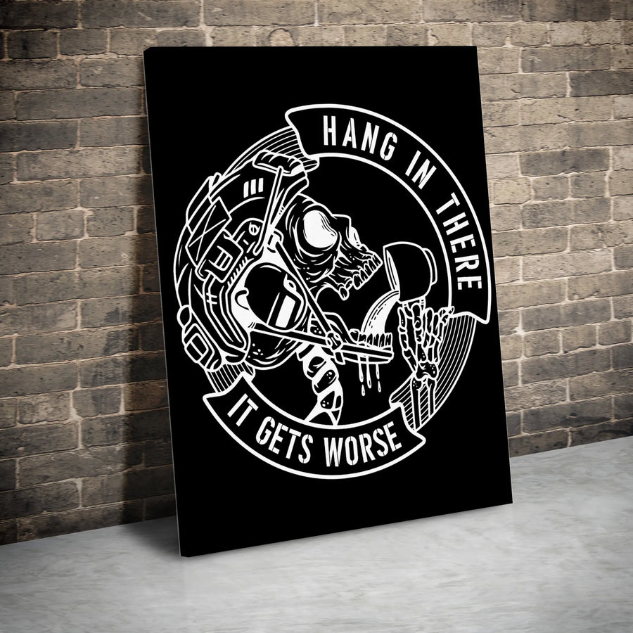 Hang In There It Gets Worse Canvas | Dark Humor Skeleton Art | Gallery-Quality Fade-Resistant Print | Gothic Home Office Decor Gift