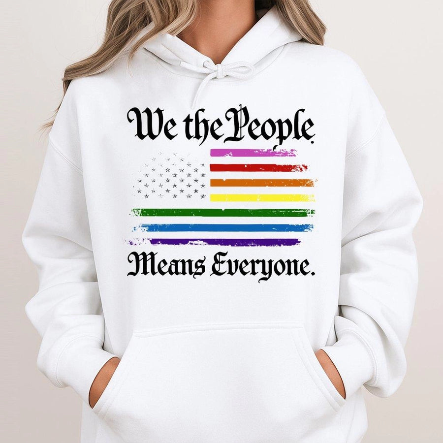 We The People Means Everyone Hoodie | LGBTQ Pride Flag Graphic | Soft Cotton-Blend Premium Quality | Equal Rights Gift for Activists