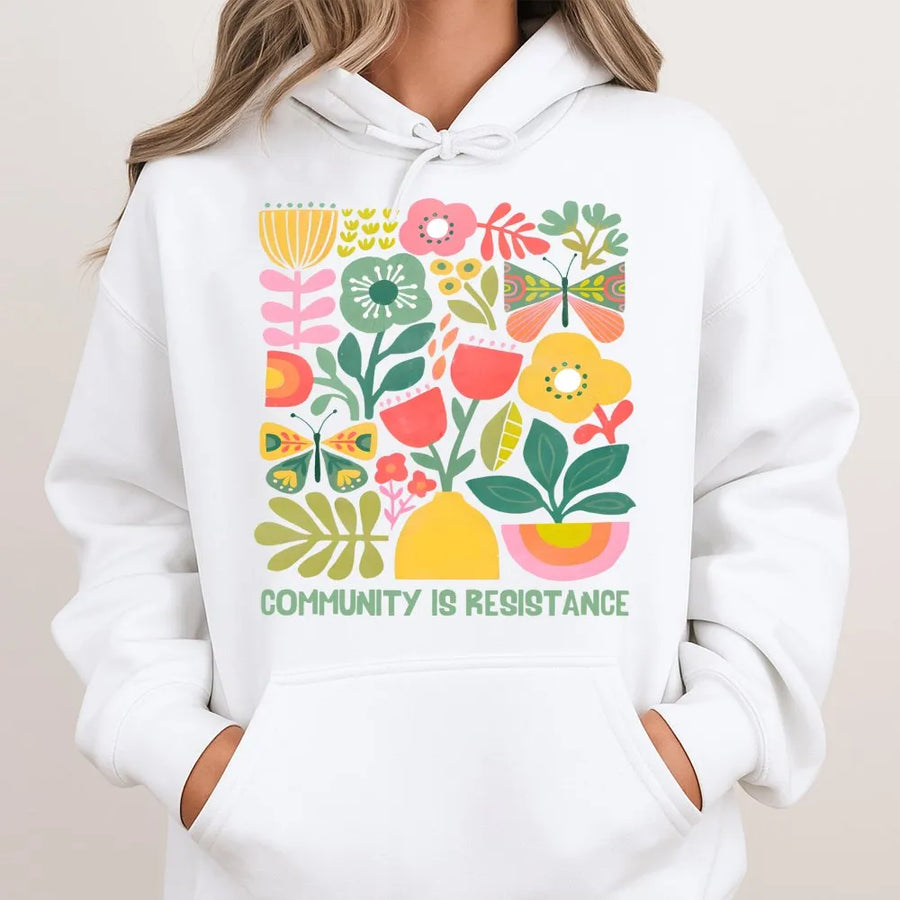 Community Is Resistance Hoodie | Retro Floral Graphic Art | Premium Cotton Blend | Social Justice Activism Gift For Women And Men
