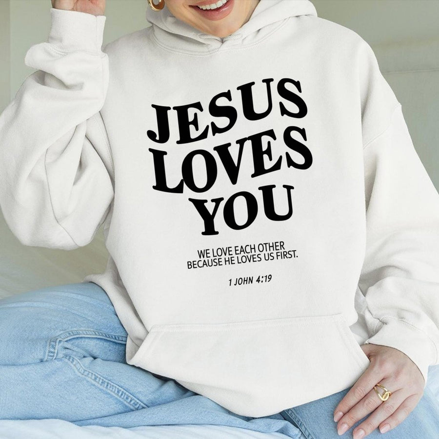 Jesus Loves You Hoodie | 1 John 4:19 Bible Verse Graphic | Premium Cotton Blend | Christian Gift for Men and Women