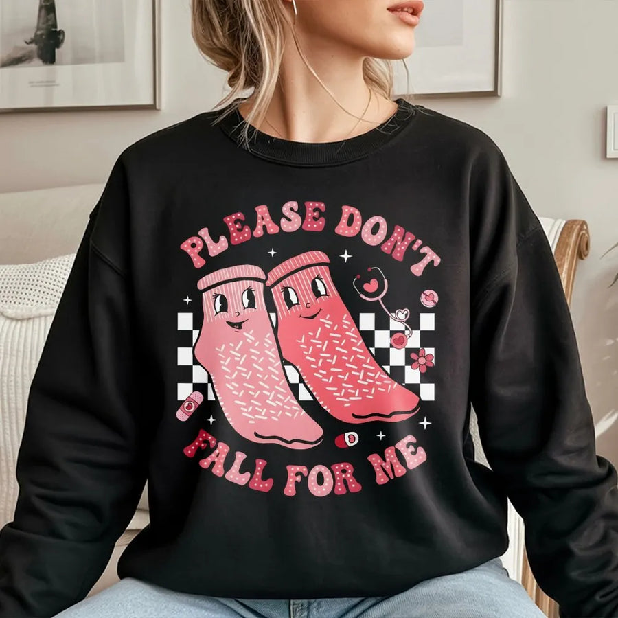 Nurse Valentine Sweatshirt | Please Don't Fall For Me Funny Graphic | Premium Cotton Blend Crewneck | Cute Medical Student Gift for Her