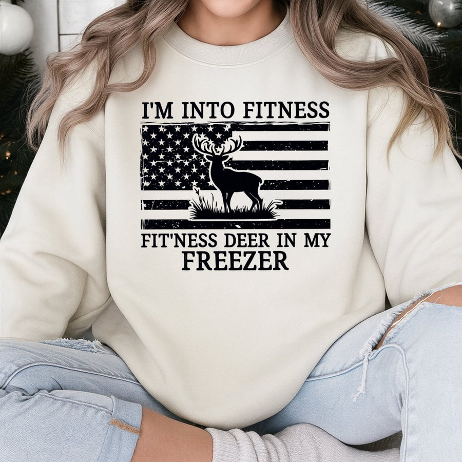 Funny Hunting Sweatshirt | I'm Into Fitness Deer In My Freezer Graphic | Premium Cotton Blend Crewneck | Best Gift For Hunter Men and Women