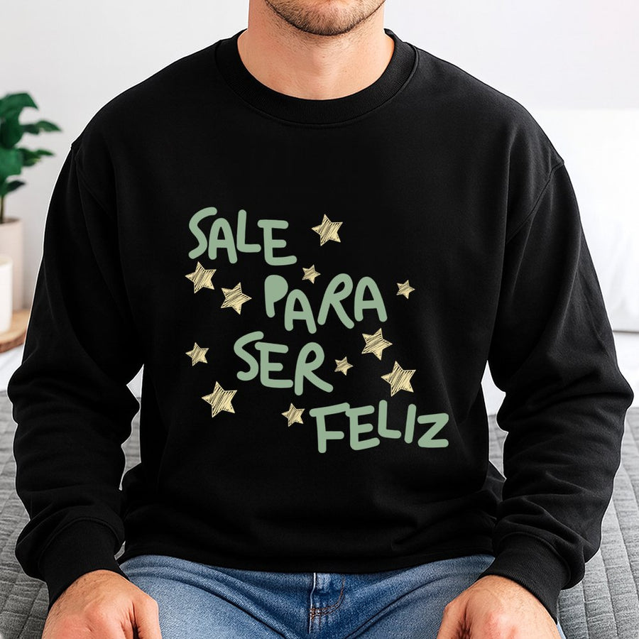 Sale Para Ser Feliz Sweatshirt | Starry Quote Graphic Print | Premium Cotton Blend Crewneck | Inspirational Spanish Phrase Gift For Music Fans