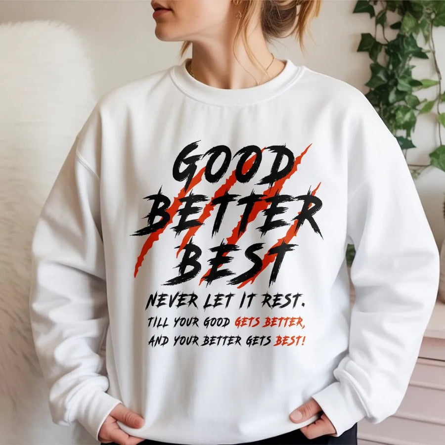 Chicago Football Sweatshirt, Good Better Best Sweatshirt, Motivational Bears Sweatshirt, Windy City Bear Down Sweatshirt For Mens & Woment
