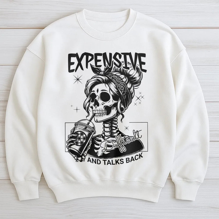 Expensive Difficult And Talks Back Sweatshirt | Skeleton Coffee Aesthetic Graphic | Premium Cotton Blend | Funny Sassy Gift For Her