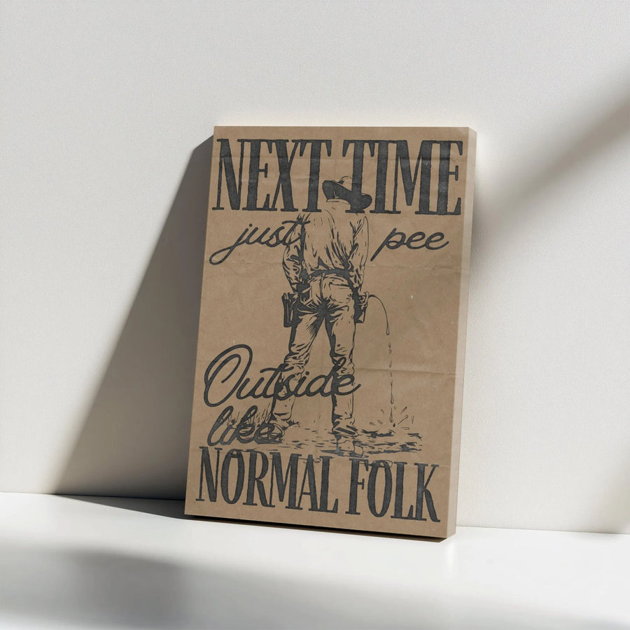 Cowboy Wall Art | Next Time Just Pee Outside Funny Quote Print | Premium Gallery Wrap Canvas | Rustic Western Home Decor Gift for Men