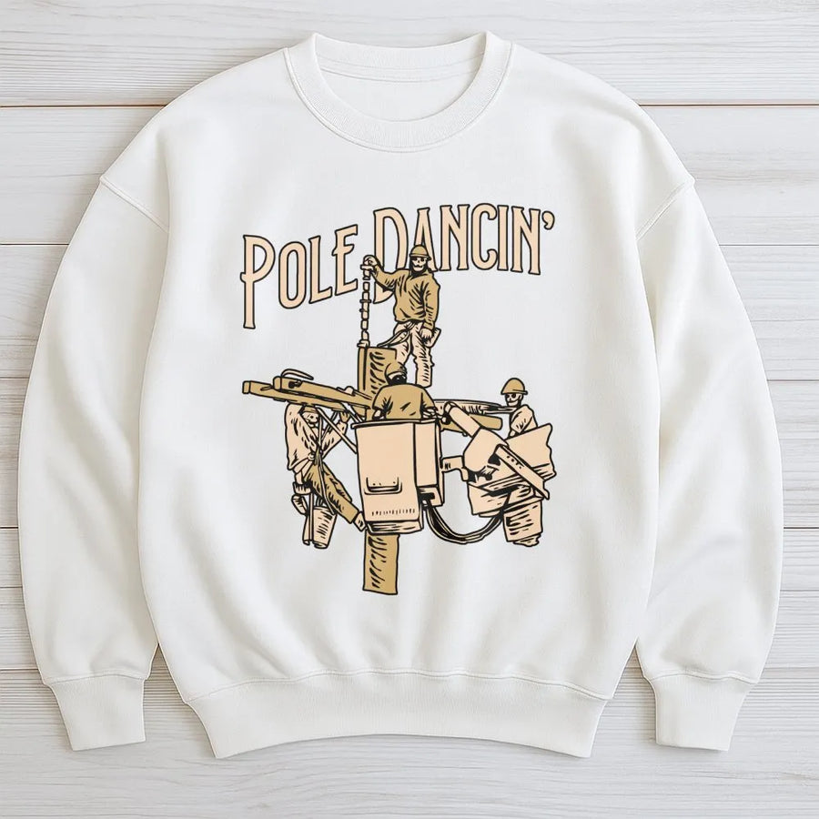 Pole Dancin’ Lineman Sweatshirt | Funny Utility Worker Graphic | Premium Cotton Blend Crewneck | Gift for Electrician or Power Line Worker