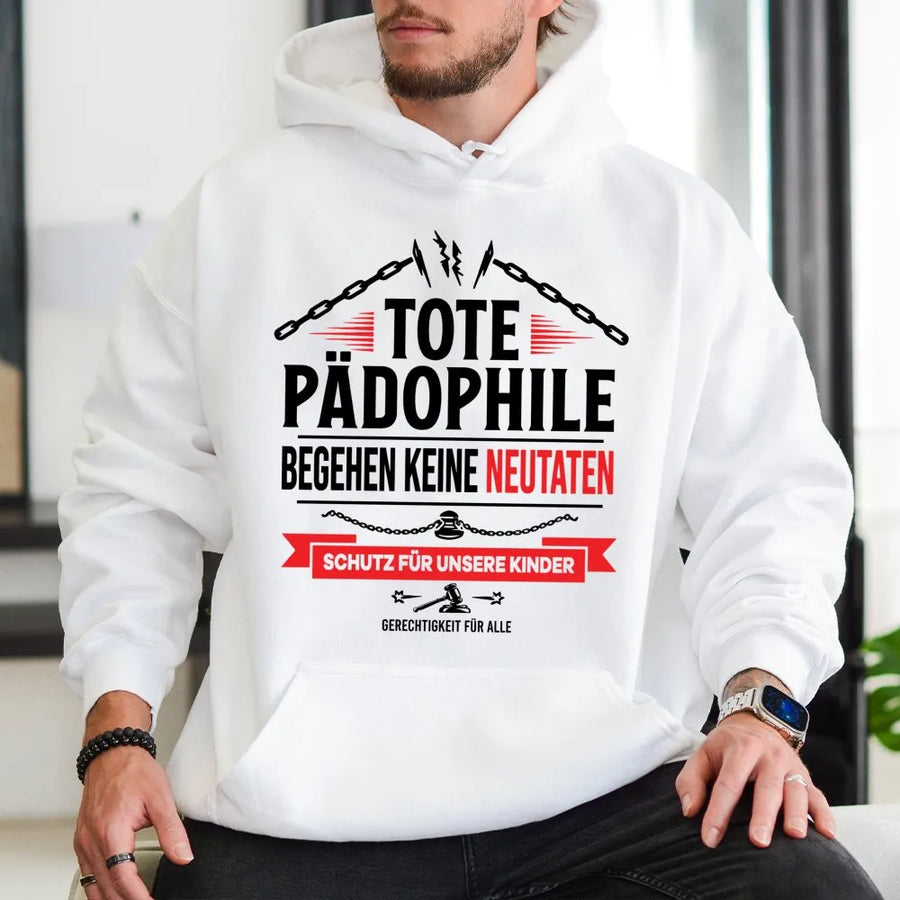 Tote Pädophile Hoodie | Statement zum Kinderschutz | Premium Baumwoll-Mix | Geschenk für Aktivisten