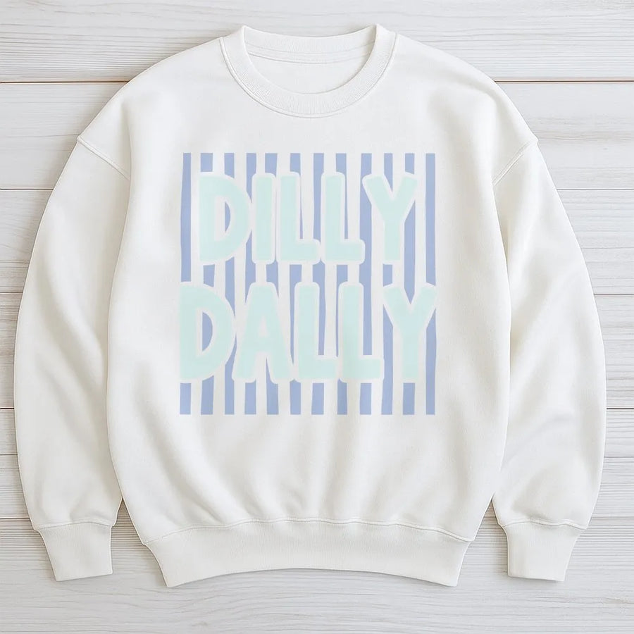 Dilly Dally Sweatshirt | Preppy Striped Typography Graphic | Premium Cotton Blend Crewneck | Trendy Unisex Gift For Her
