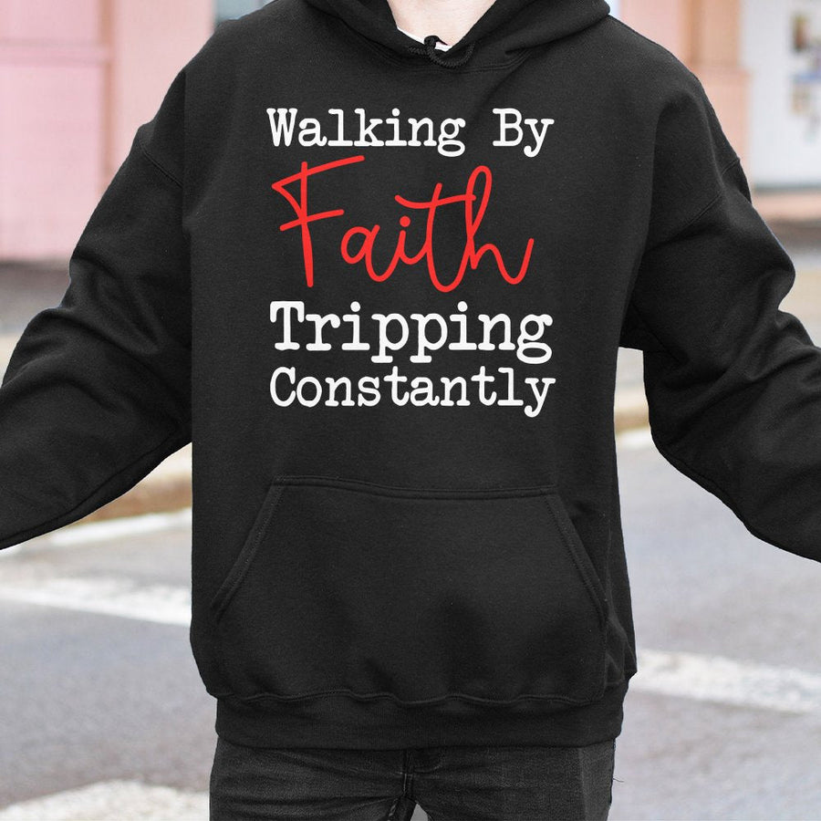 Walking By Faith Tripping Constantly Hoodie | Inspirational Christian Quote Graphic Sweatshirt | Premium Cotton Blend | Funny Religious Gift For Women Men