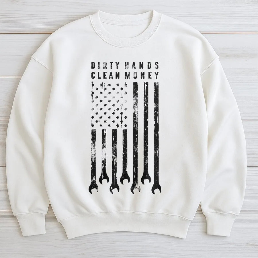 Dirty Hands Clean Money Sweatshirt | Distressed Wrench USA Flag Graphic | Premium Cotton Workwear | Gift for Mechanics & Blue Collar Workers