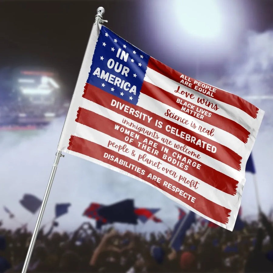 In Our America House Flag | Progressive Values Yard Banner | Double Sided Weather-Resistant Polyester | Liberal Democrat Home Decor Gift