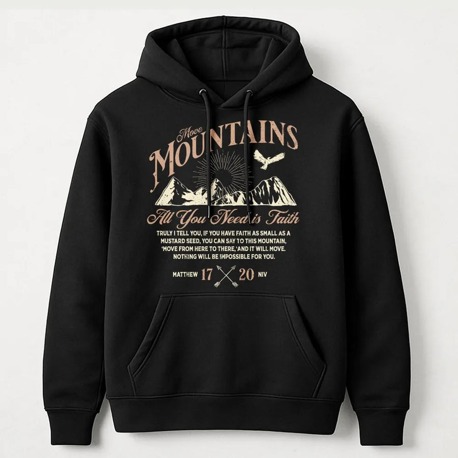 Move Mountains Christian Hoodie | Matthew 17:20 Bible Verse Quote | Premium Faith Apparel | Inspirational Religious Gift for Men and Women