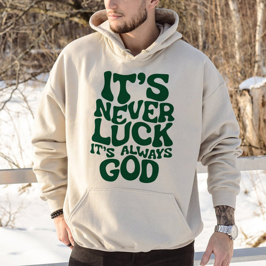 It's Never Luck It's Always God Hoodie | Retro Groovy Christian Quote Sweatshirt | Premium Cotton Blend | Faith-Based Gift For Men And Women