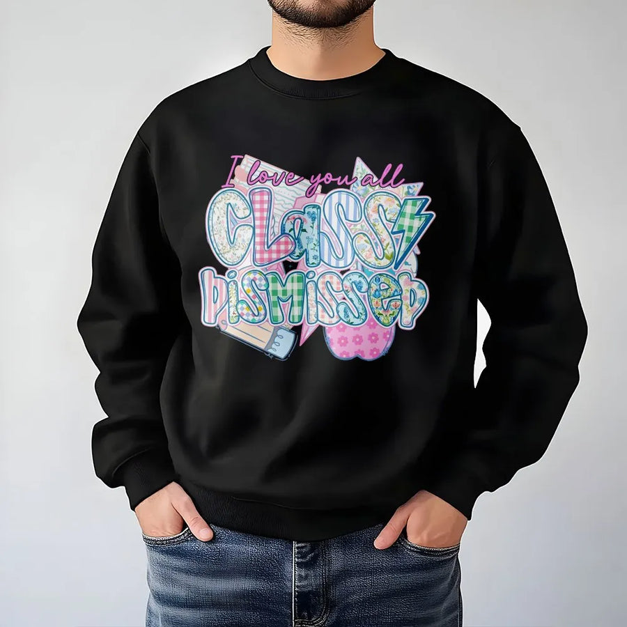 Class Dismissed Teacher Sweatshirt | Last Day of School Preppy Graphic Tee | Soft Comfort Colors Shirt | End of Year Gift for Educators