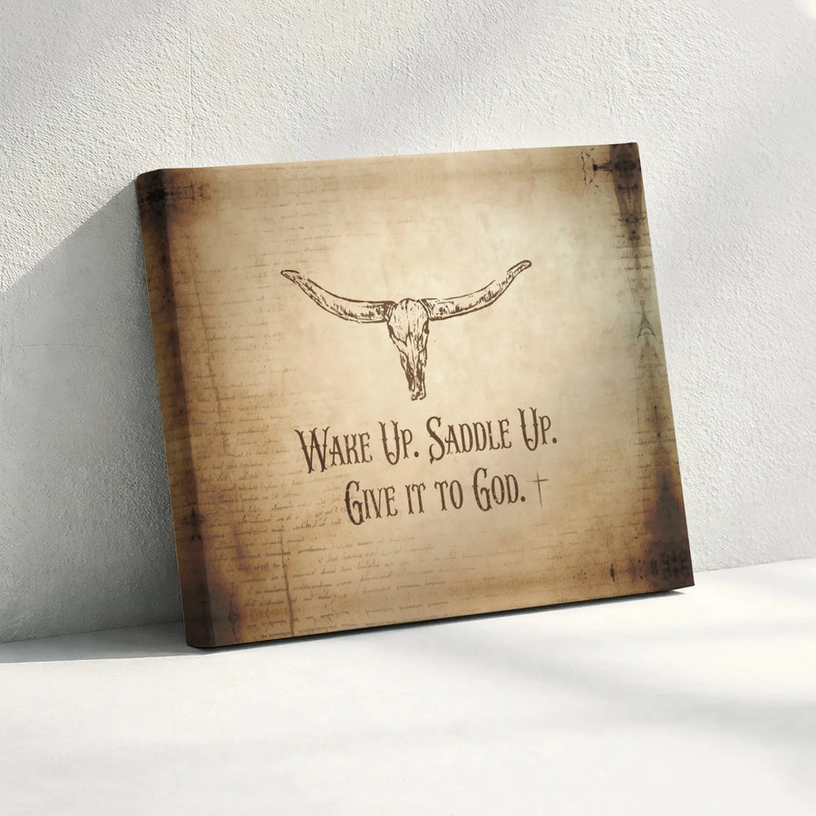 Wake Up Saddle Up Give It To God Canvas | Western Longhorn Skull Wall Art | Premium Gallery Wrapped Decor | Christian Cowboy Farmhouse Gift