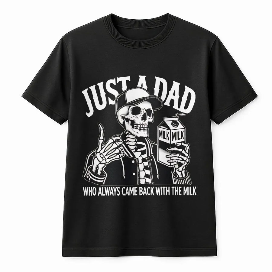 Funny Dad Skeleton T-Shirt | Retro 'Came Back With The Milk' Graphic | Soft Cotton Tee | Unique Father's Day Gift for Husband or Dad