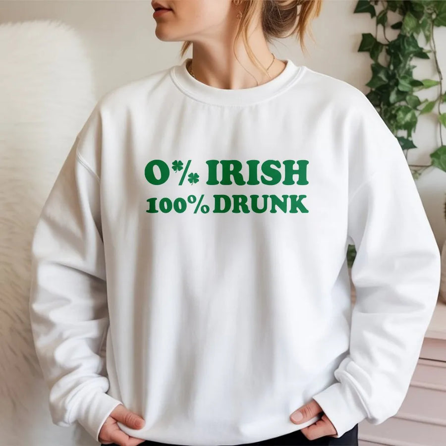0% Irish 100% Drunk Sweatshirt | Funny St Patricks Day Graphic Tee | Premium Cotton Blend | St Paddys Day Party Gift For Men And Women