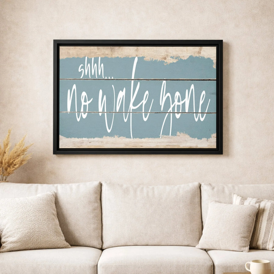 Shhh No Wake Zone Canvas Wall Art | Rustic Farmhouse Typography Sign | Premium Gallery Wrap 1.25 Inch Profile | Relaxing Coastal Home Decor Gift