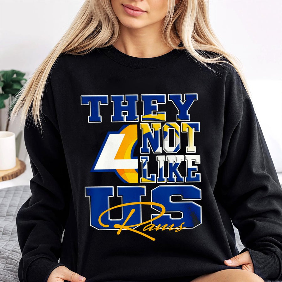 They Not Like Us Rams With Los Angeles Rams Logo Sweatshirt