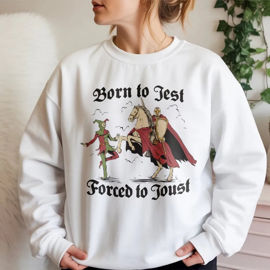 Born To Jest Forced To Joust Sweatshirt | Medieval Knight Graphic Tee | Premium Cotton Blend Crewneck | Funny History Meme Gift For Men And Women
