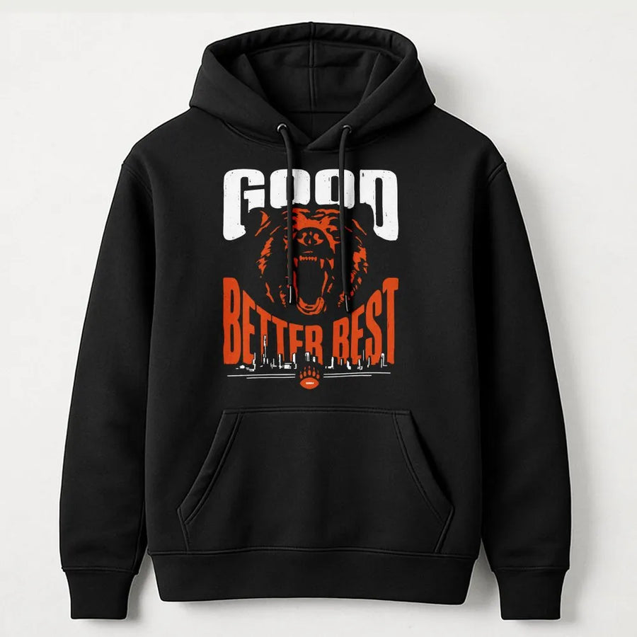 Good Better Best Hoodie | Grizzly Bear Football Graphic | Premium Cotton Blend | Gift For Football Fans And Sports Lovers