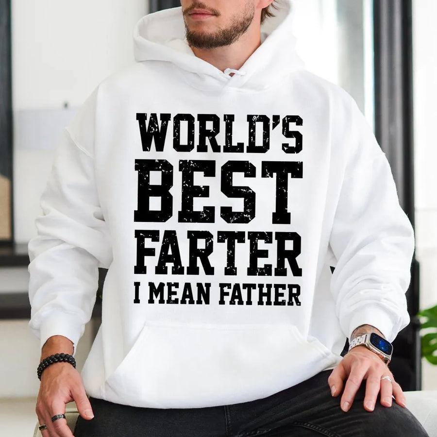 World's Best Farter I Mean Father Hoodie | Funny Dad Joke Graphic Sweatshirt | Soft Premium Cotton Blend | Perfect Gift for Dad or Husband