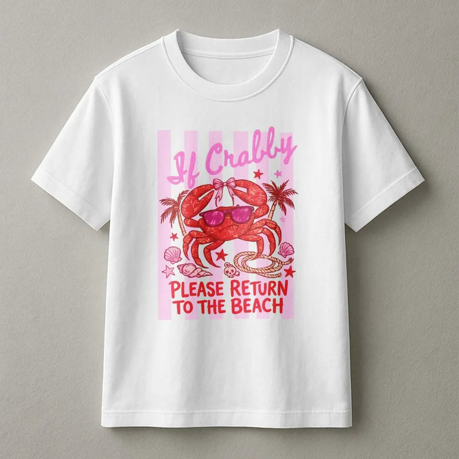 Funny Beach T-Shirt | If Crabby Please Return to The Beach Graphic | Soft Cotton Blend Pullover | Cute Summer Vacation Gift for Women