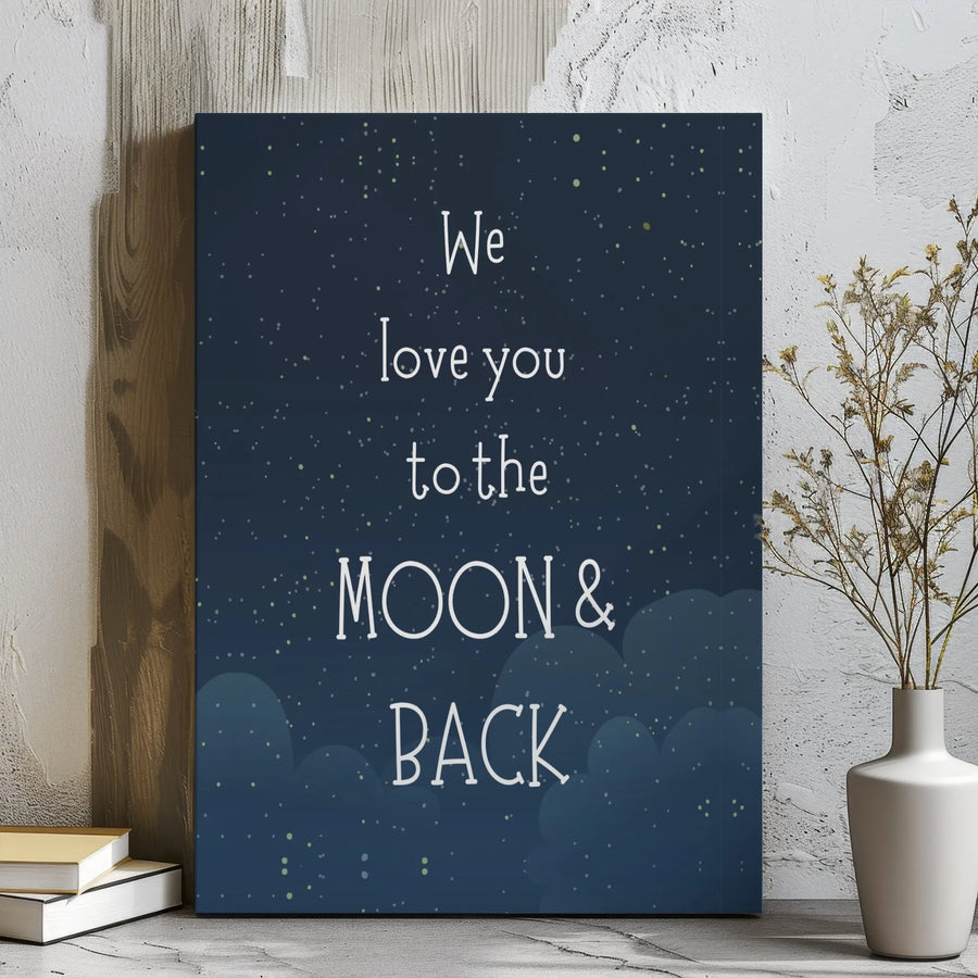 To The Moon and Back Canvas Wall Art | Nursery Night Sky Decor | Premium Gallery Wrap Print | Sentimental Gift for Kids or Nursery Room