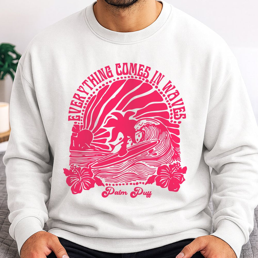 Everything Comes In Waves Sweatshirt | Tropical Surfing Palm Tree Graphic | Cotton Polyester Blend | Preppy Aesthetic Gift For Her