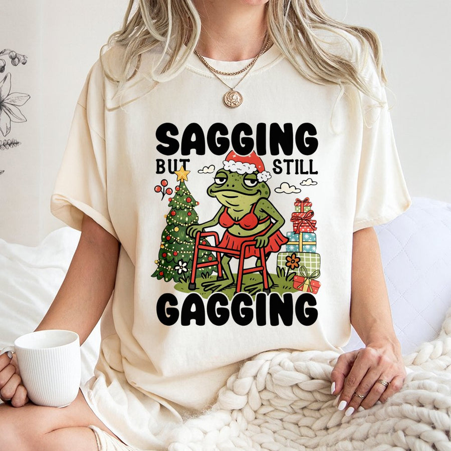 Sagging But Still Gagging T-Shirt | Funny Frog Christmas Meme | 100% Cotton Premium Tee | Sarcastic Adult Humor Gift For Friend