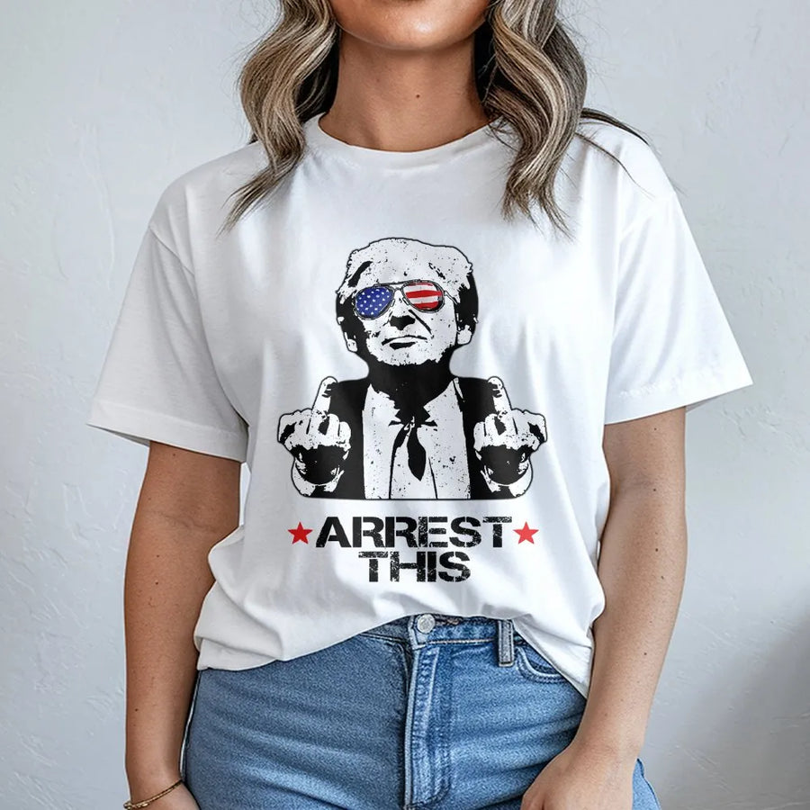 Arrest This T-Shirt | Funny Graphic Tee | 100% Cotton Premium Quality | Controversial Gift for Conservative Supporters