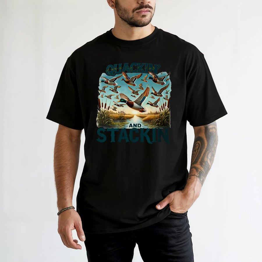 Quackin And Stackin T-Shirt | Mallard Duck Hunting Graphic | 100% Cotton Premium Tee | Outdoor Enthusiast Gift For Hunters