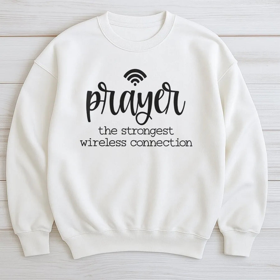 Prayer The Strongest Wireless Connection Sweatshirt | Faith Based Christian Apparel | Premium Cotton Blend | Religious Gift for Men and Women